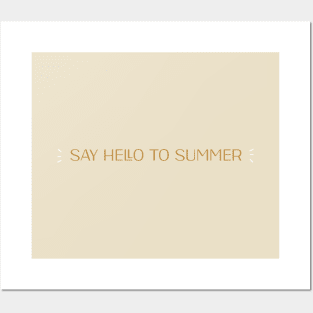 funny say hello to summer Posters and Art